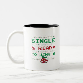 Single und bereit zum Jingle Zweifarbige Tasse