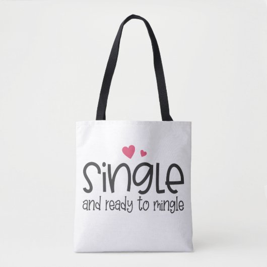 Single und Bereit zum Mingle Valentine| Gesamtbeut Tasche (Vorderseite)