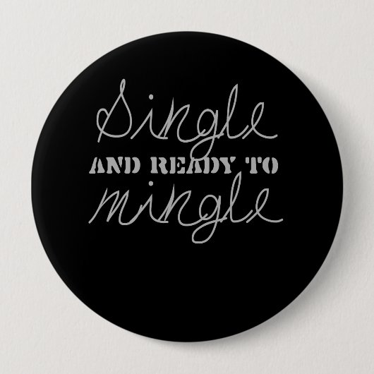 SINGLE UND BEREITEN vor, UM T - Shirt ZU Button (Vorderseite)