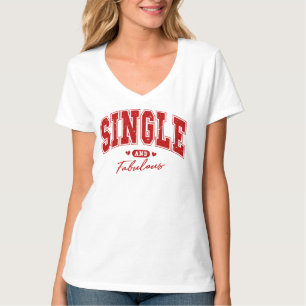 Single und fabelhafter T - Shirt