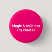 Single und Kinder ohne Wahl minimalistisch pinkfar Button (Vorderseite)