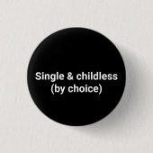 Single und kinderlos nach Wahl minimaler Spaß Button (Vorderseite)