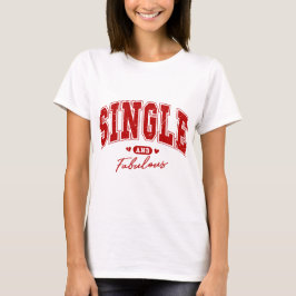Single und Liebe - Stärkung des kurzen T-Shirt