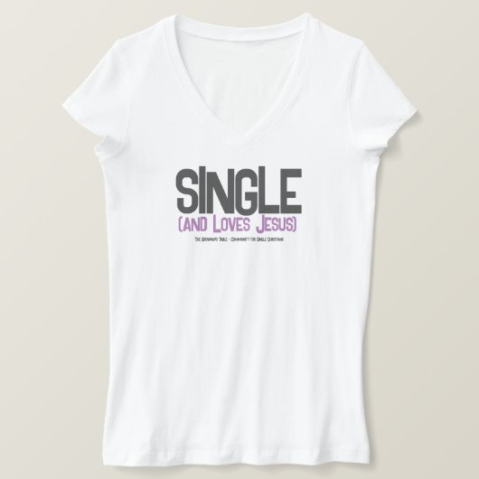 Single (und Lieben Jesus) T-Shirt (Design vorne)