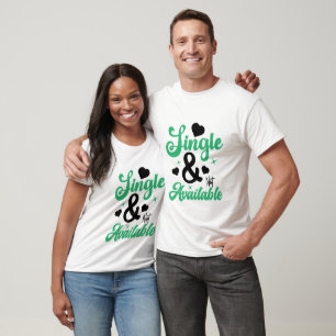Single und nicht verfügbar - Anti-Valentin-T - Shi T-Shirt