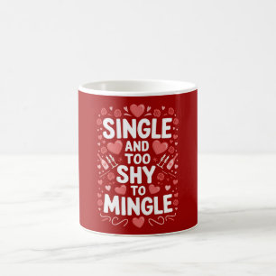 Single und zu schüchtern, um sich zu treffen, lust kaffeetasse
