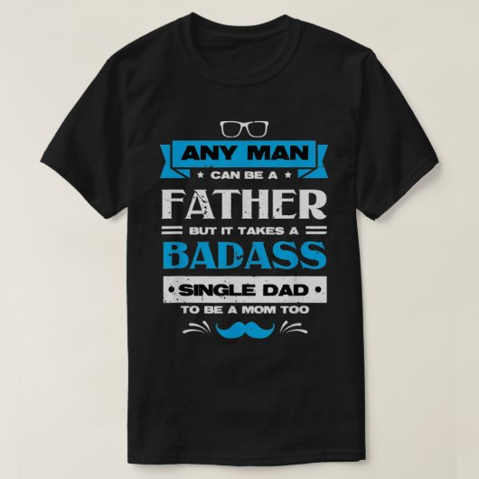SINGLE VATER ZU MAMA zu Vater heute T-Shirt (Design vorne)