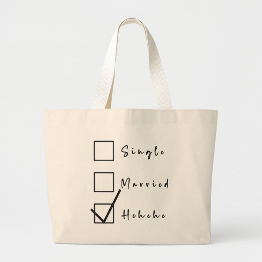Single, Verheiratet, Hehehe Funny Relationship Jumbo Stoffbeutel (Vorne)