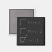 Single, Verheiratet, Hehehe Funny Relationship Mag Magnet (Vorderseite/Rückseite)