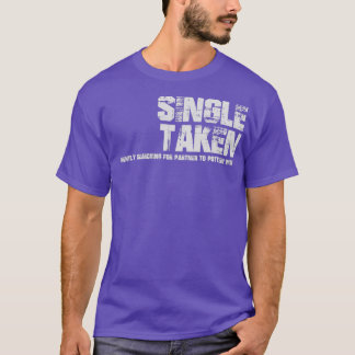 SingleTakenDerzeit Suche nach Partner für Pott T-Shirt