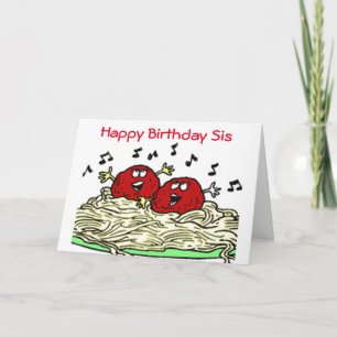 "SINGMEATBALL" NUR FÜR ***SIS*** GEBURTSTAG KARTE