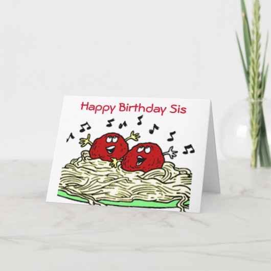 "SINGMEATBALL" NUR FÜR ***SIS*** GEBURTSTAG KARTE (Vorderseite)