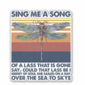 Singt mir ein Lied aus einem Liederchen, das Gone Aufkleber (Vorderseite)