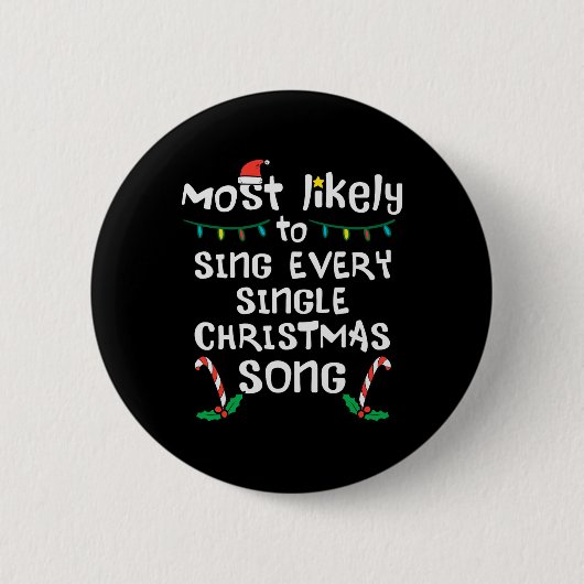 Singt wahrscheinlich jedes Weihnachtslied Weihnach Button (Vorderseite)