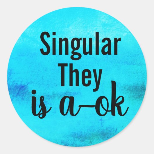 Singular She is a ok Runder Aufkleber (Vorderseite)