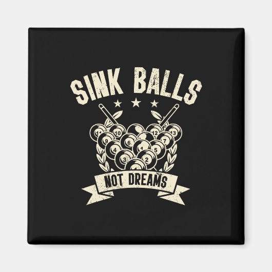 Sink Not Dreams Billard Billard Player Magnet (Vorne)