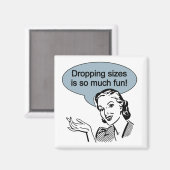 Sinkende Größe ist so viel Spaß Magnet (Vorderseite/Rückseite)