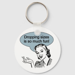 Sinkende Größe ist so viel Spaß Vintag Schlüsselanhänger