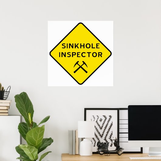 Sinkhole Inspector Poster (Heimbüro)