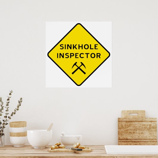 Sinkhole Inspector Poster (Küche)
