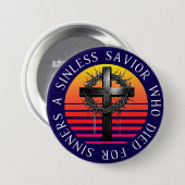 Sinless Savior, Christliches Kreuz Button (Vorne & Hinten)