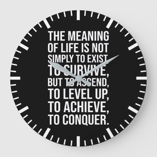 Sinn des Lebens ist es zu erobern Große Wanduhr (Vorderseite)