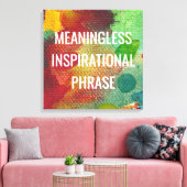 Sinnlose inspirierende Phrase Leinwanddruck (Insitu (Wohnzimmer))