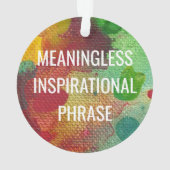 Sinnlose inspirierende Phrase Ornament (Rückseite)