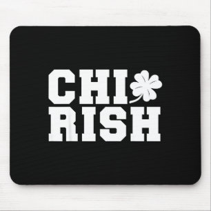 Sinnloser St. Patrick's Day Chi-irisch Lustig Chic Mousepad