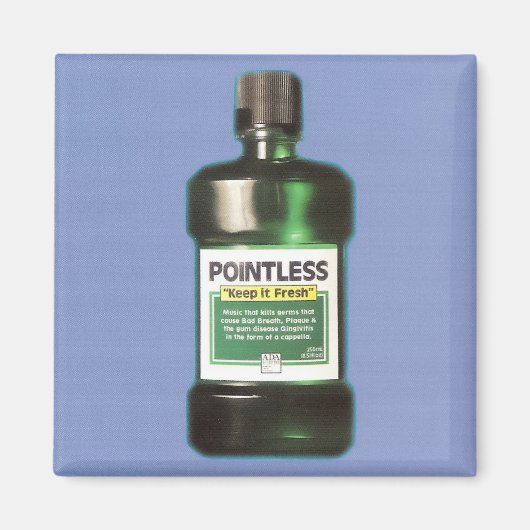 Sinnloses Album 2006, "Behalt es frisch" Magnet (Vorne)