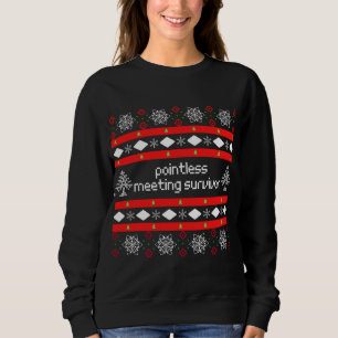 Sinnloses Meeting Survivor Ugly "Sweater" - Sweatshirt