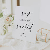 Sip and Be Seated Wedding Sockelschild