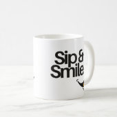 Sip and Smile | Cute Positive Quote Kaffeetasse (VorderseiteRechts)