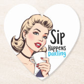 Sip Happens, Darling Sassy Retro Untersetzer (Vorderseite)