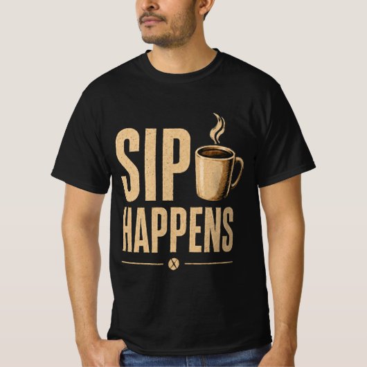 Sip Happens OG T-Shirt (Vorderseite)