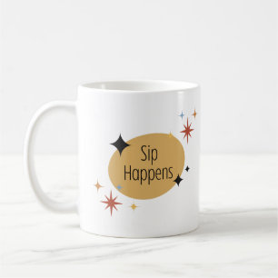 Sip Happens - Retro Mitte des Jahrhunderts Moderne Kaffeetasse