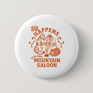 Sip Happens Ye Olde Mountain Saloon Apres Party Sk Button