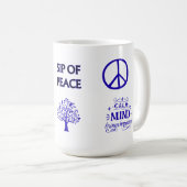  SIP OF PEACE, CLEAR YOUR MIND CERAMIC 15OZ MUG KAFFEETASSE (VorderseiteRechts)