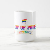 SIP OF PRIDE, ACCEPTANCE LGBTQ+ 15OZ. CERAMIC MUG KAFFEETASSE (Mittel)