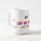 SIP OF PRIDE, ACCEPTANCE LGBTQ+ 15OZ. CERAMIC MUG KAFFEETASSE (Vorderseite Links)