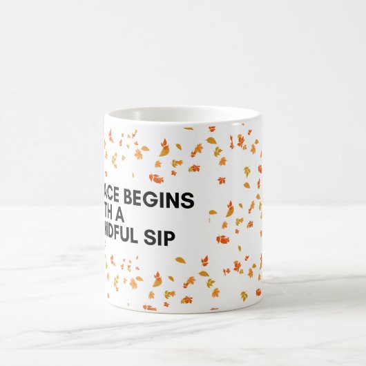 Sip Peace Embrace Mindfulness Coffee Tasse (Mittel)
