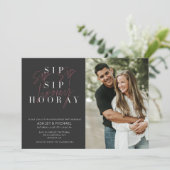 Sip Sip Hooray Black 2 Foto Engagement Party Einladung (Stehend Vorderseite)