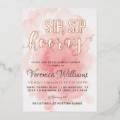 Sip Sip Hooray Brautparty Folieneinladung (Vorderseite)