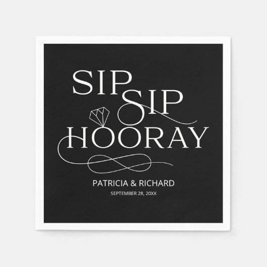 Sip Sip Hooray Engagement Party Black Serviette (Vorderseite)