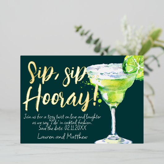 Sip, Sip Hooray! Funny Cocktail Save the Date Folieneinladung (Stehend vorne)