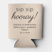 Sip Sip Hooray Gastgeschenk Hochzeit Almond Funny Dosenkühler (Vorderseite)