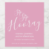 Sip Sip Hooray Hochzeit rosa weißes Herz Weinetikett (Einzelnes Label)