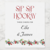 Sip Sip Hooray Holly Branch Winter Wedding Weinetikett (Einzelnes Label)