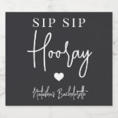 Sip Sip Hooray Junggeselinnen-Abschied Gevor Schaumweinetikett (Einzelnes Label)