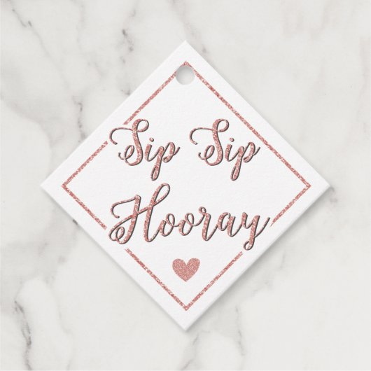 Sip Sip Hooray Rose Gold Brautparty Weinflasche Geschenkanhänger (Vorderseite)